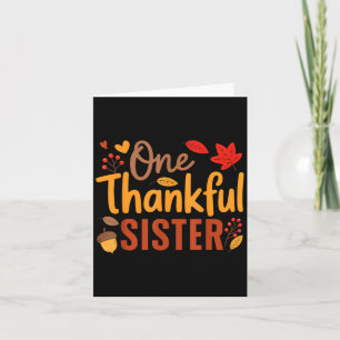One Thankful Sister Funny Fall Thanksgiving Family Card