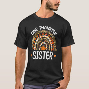 One Thankful Sister Thanksgiving Rainbow Leopard F T-Shirt