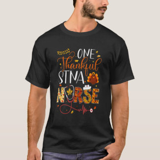 One Thankful STNA Nurse Thanksgiving Day Nurse Tur T-Shirt