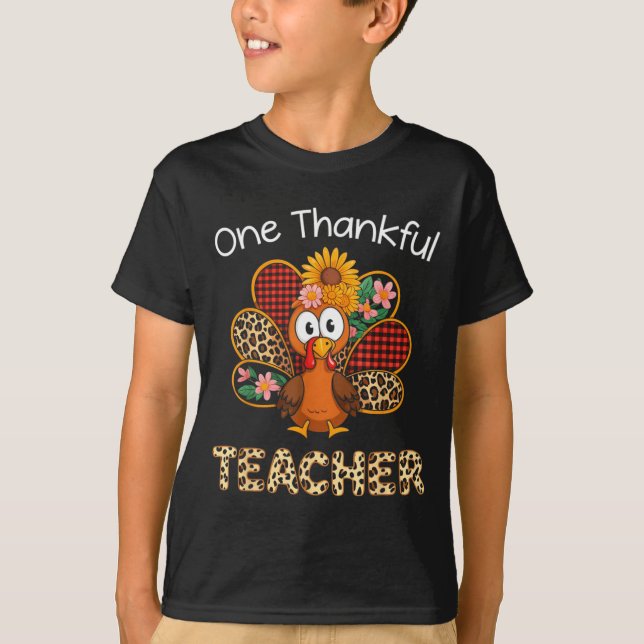 One Thankful Teacher Funny Cute Turkey Thanksgivin T-Shirt (Front)