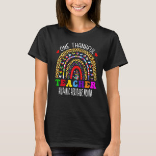 One Thankful Teacher Hispanic Heritage month Count T-Shirt