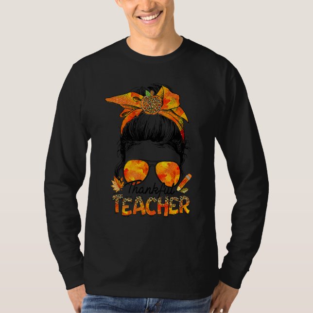One Thankful Teacher Leopard Messy Bun Thanksgivin T-Shirt (Front)
