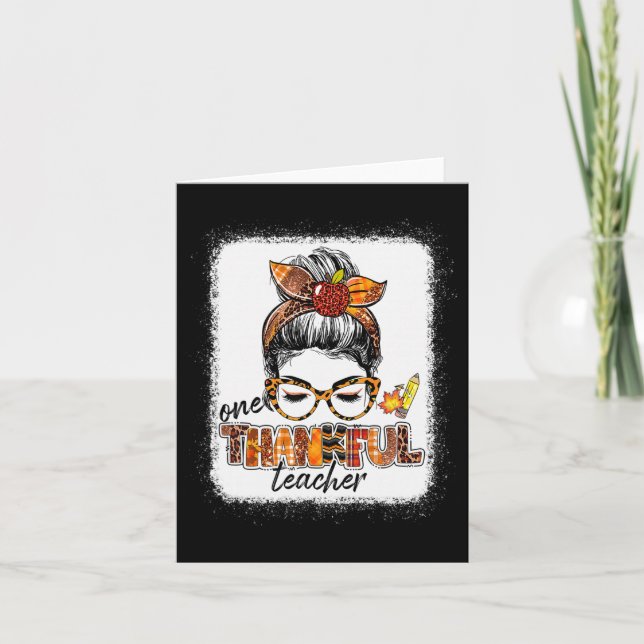 One Thankful Teacher Messy Bun Cute Fall Autumn Th Card (Front)