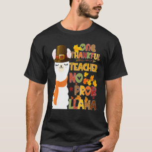 One Thankful Teacher No Pro Llama  Teacher Thanksg T-Shirt