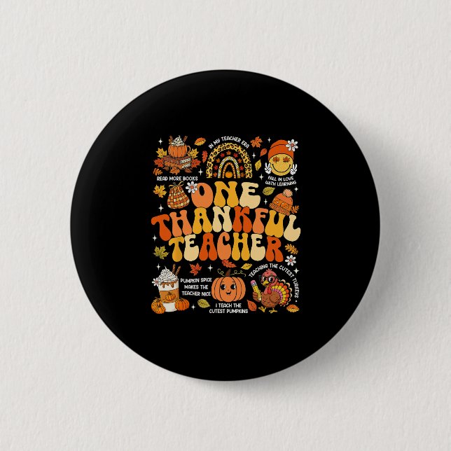 One Thankful Teacher Thanksgiving Groovy Fall Autu Button (Front)