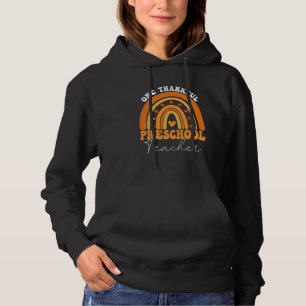 One Thankful Teacher Thanksgiving Preschool Teache Hoodie