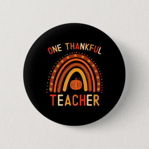 One Thankful Teacher Thanksgiving Rainbow Fall Tea Button