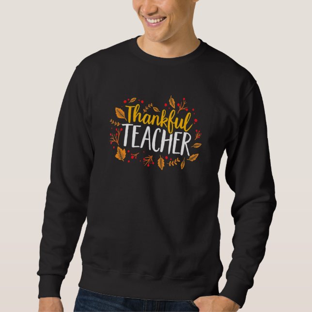 One Thankful Teacher Thanksgiving Rainbow Leopard  Sweatshirt (Front)