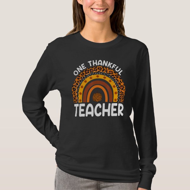 One Thankful Teacher Thanksgiving Rainbow Leopard  T-Shirt (Front)