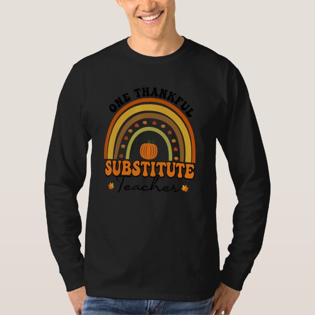 One Thankful Teacher Thanksgiving Substitute Teach T-Shirt (Front)