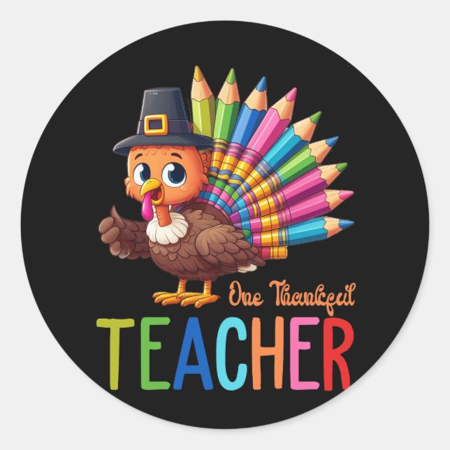 One Thankful Teacher Thanksgiving Turkey Cute Cray Classic Round Sticker (Front)