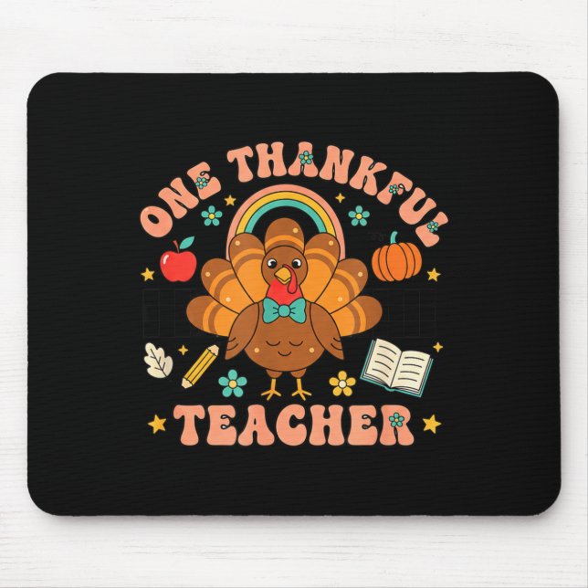 One Thankful Teacher Thanksgiving Turkey Cute Penc Mouse Pad (Front)