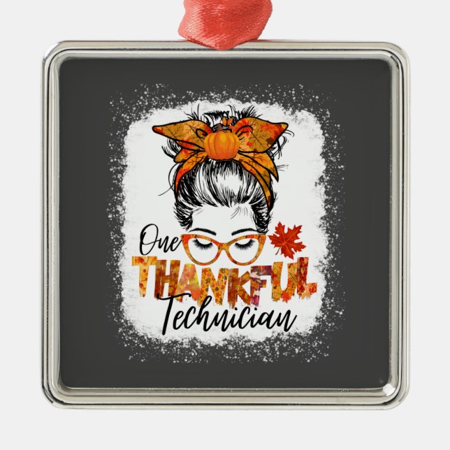 One thankful technician Thanksgiving women fall Metal Ornament (Front)