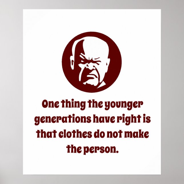 One Thing the Younger Generations Have Right - Wis Poster (Front)