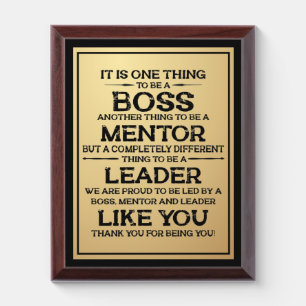 One thing to be a boss   mentor   Leader Quote Award Plaque