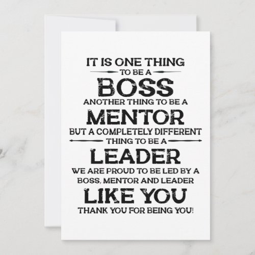 One thing to be a boss  mentor  Leader Quote Tha Thank You Card
