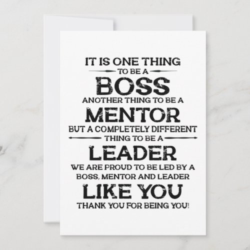 One thing to be a boss  mentor  Leader Quote Thank You Card