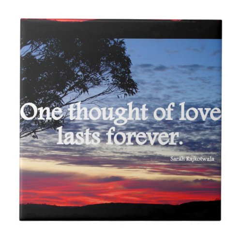 One Thought of Love Sunset Quotes Ceramic Tile