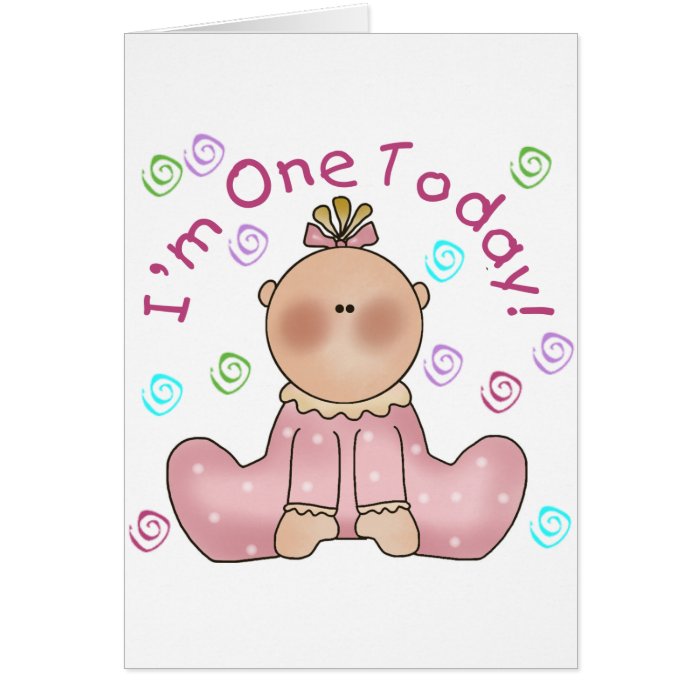 One Today Girl Birthday tshirts and Gifts Greeting Cards