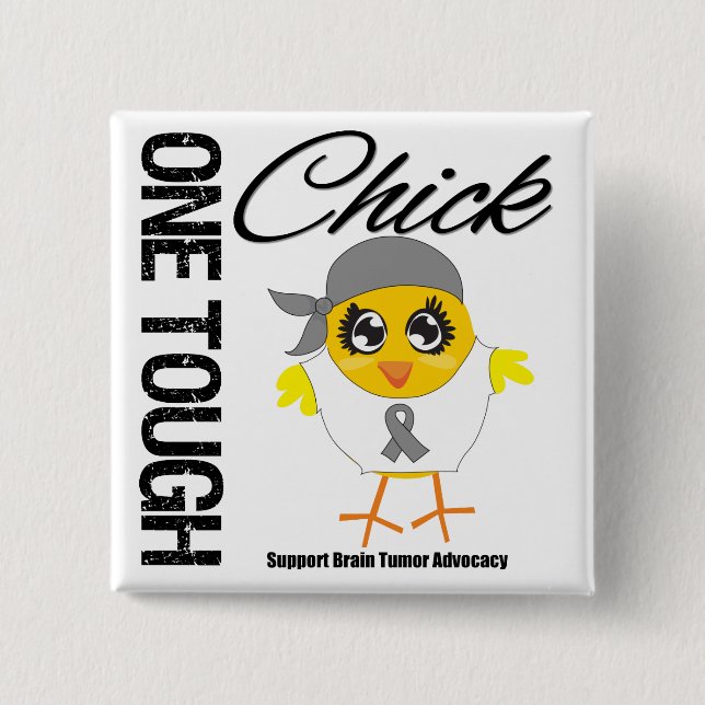 One Tough Chick Brain Tumor Warrior Pinback Button (Front)