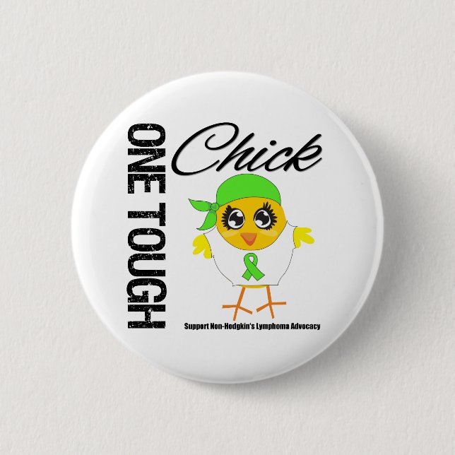 One Tough Chick Non-Hodgkin's Lymphoma Warrior Pinback Button (Front)