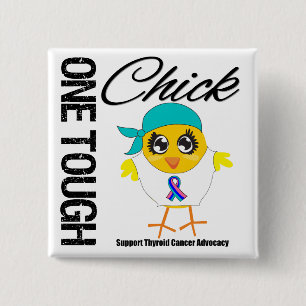 One Tough Chick Thyroid Cancer Warrior Pinback Button