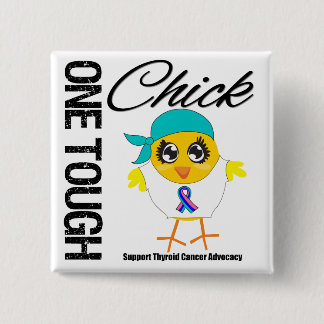 One Tough Chick Thyroid Cancer Warrior Pinback Button