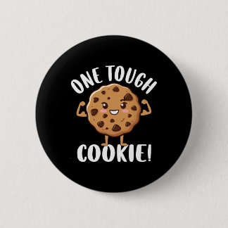 One Tough Cookie Button