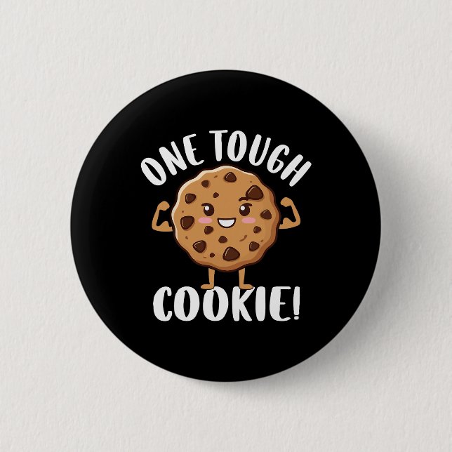 One Tough Cookie  Button (Front)