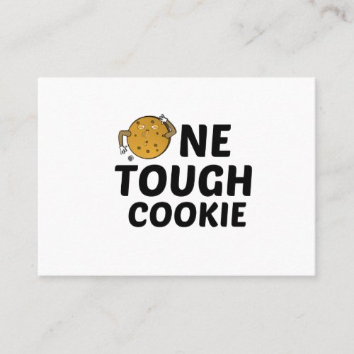 ONE TOUGH COOKIE CALLING CARD