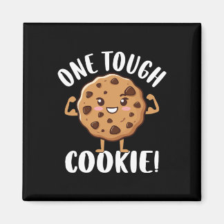 One Tough Cookie Magnet