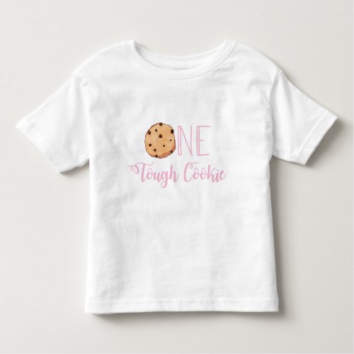 One Tough Cookie Pink Cookie Birthday Toddler T_shirt