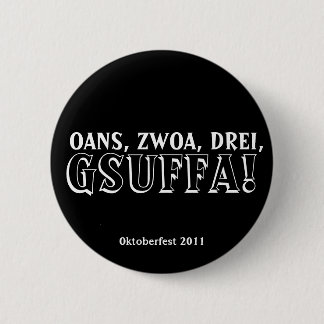One, Two, Three, Drink Up!  Gsuffa Oktoberfest Pinback Button