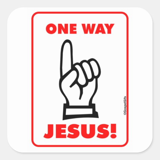 One way Jesus Christian street sign gift Square Sticker | Zazzle.com