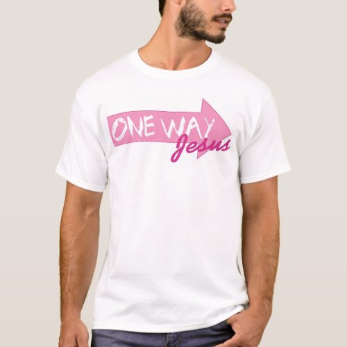 One Way _ JESUS T_Shirt