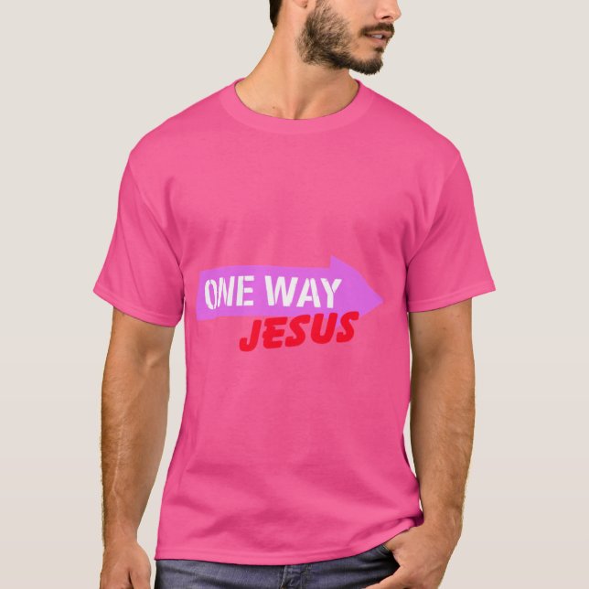 One Way Jesus T-Shirt (Front)