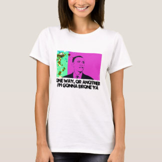 One Way, Or Another I'm Gonna Drone Ya T-Shirt