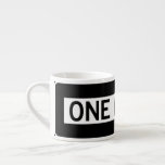 One way sign espresso cup