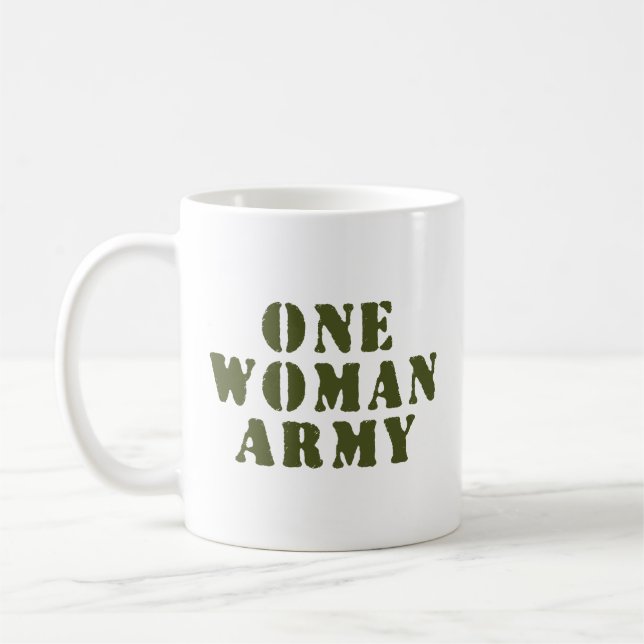 ONE WOMAN ARMY COFFEE MUG (Left)