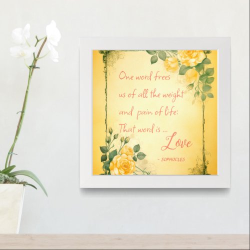 One Word Frees Us Of All _ LOVE Framed Art