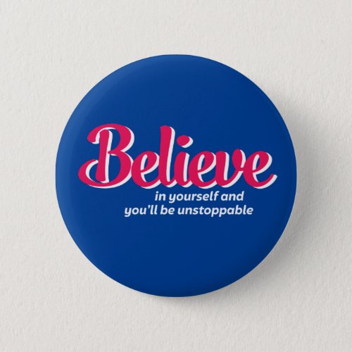 One Word That Say Believe Inspirational Quote Button