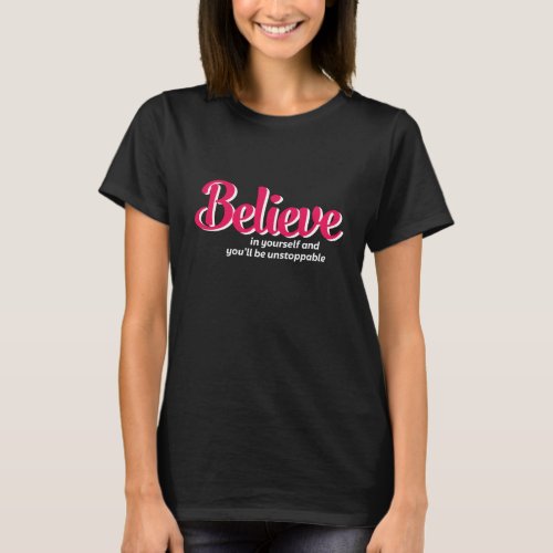 One Word That Say Believe Inspirational Quote T_Shirt