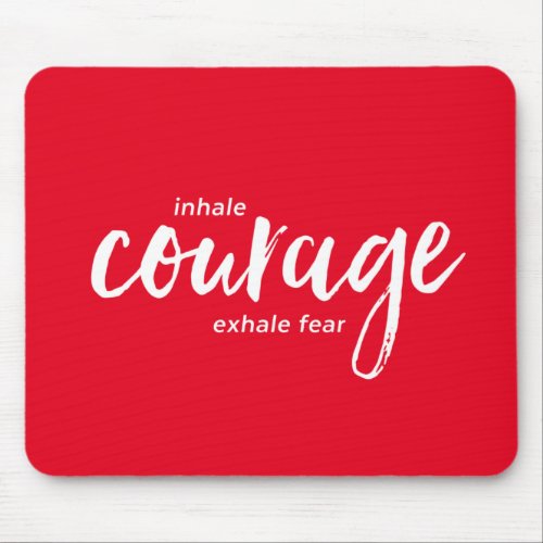 One Word That Say Courage Inspirational Quote Mouse Pad