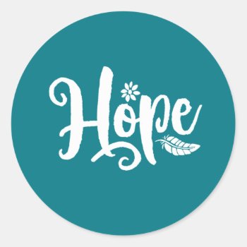 One Word That Say Hope Cursive Calligraphy Classic Round Sticker by raindwops at Zazzle