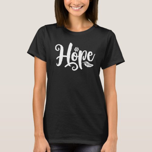 One Word That Say Hope Cursive Calligraphy T_Shirt