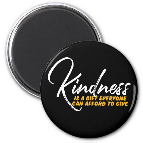 One Word That Say Kindness Inspirational Quote Magnet