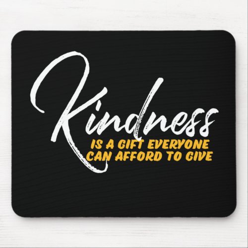 One Word That Say Kindness Inspirational Quote Mouse Pad