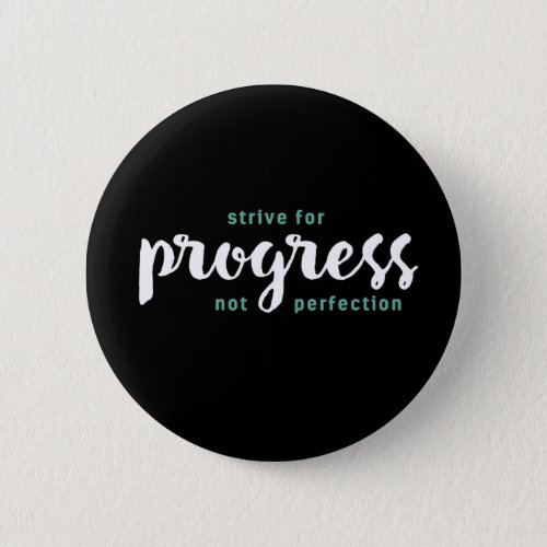 One Word That Say Progress Inspirational Quote Button