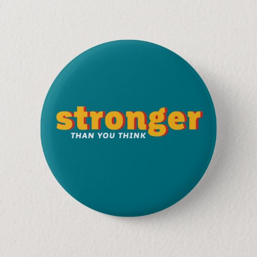 One Word That Say Stronger Inspirational Quote Button
