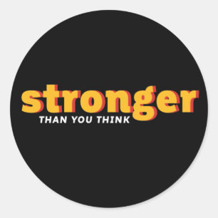 One Word That Say Stronger Inspirational Quote Classic Round Sticker